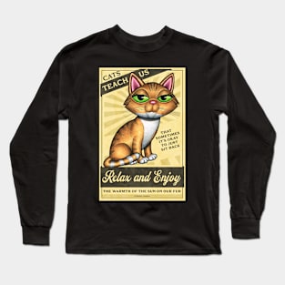 Yellow Tabby Cat with Cats Teach Us Relax and Enjoy! Long Sleeve T-Shirt